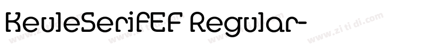 KeuleSerifEF Regular字体转换 KeuleSerifEF Regular字体转换